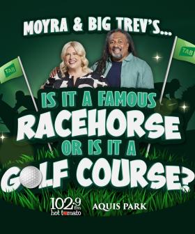 Moyra and Big Trev's...is it a Racehorse or is it a Golf Course?